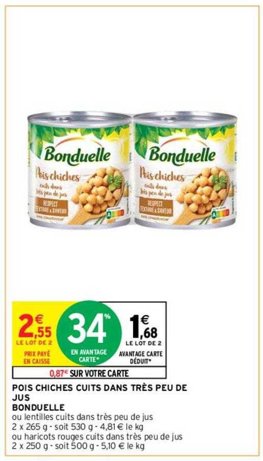 pois chiches cuits dans très peu de jus bonduelle