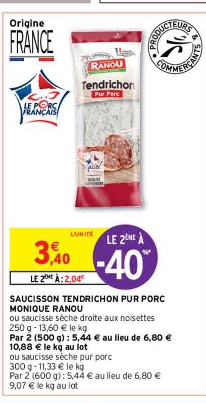 saucisson tendrichon pur porc monique ranou