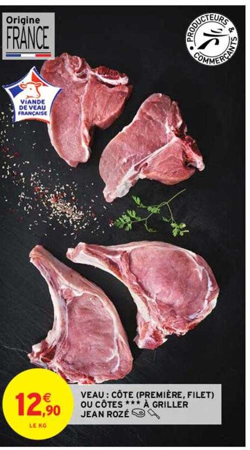 veau : côte (première, filet) ou côtes à griller jean rozé