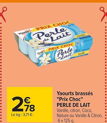 yaourts brassés prix choc perle de lait