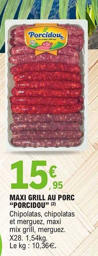 MAXI GRILL AU PORC "PORCIDOU