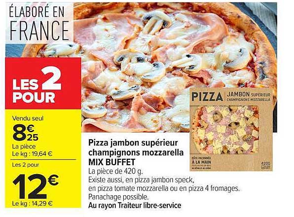 MIX BUFFET Pizza jambon supérieur champignons mozarella
