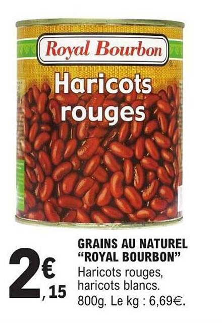 Royal Bourbon Haricots rouges