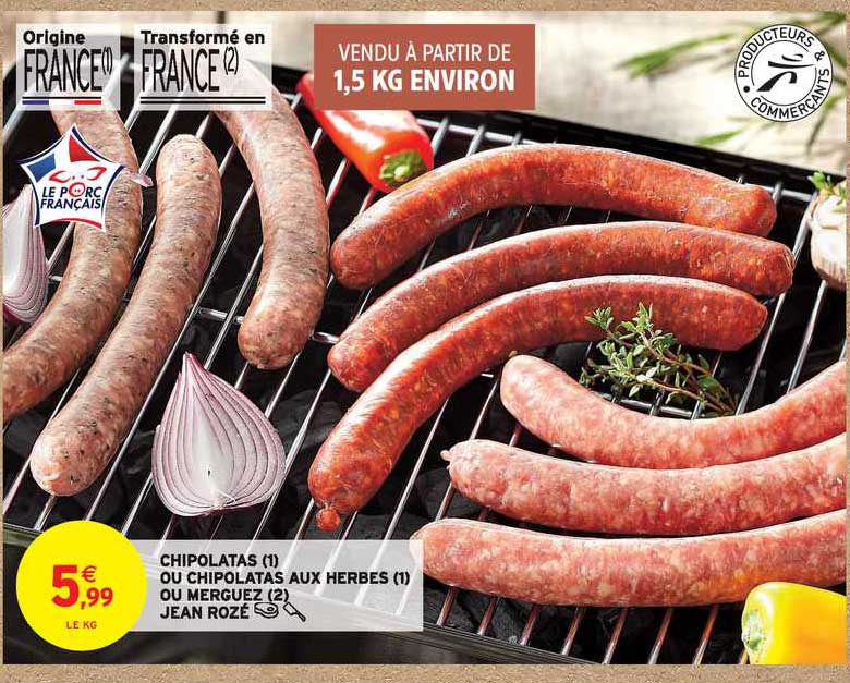chipolatas ou chipolatas aux herbes ou merguez jean rozé