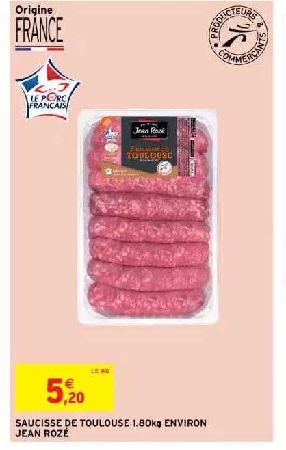 saucisse de toulouse 1.80kg environ jean rozé