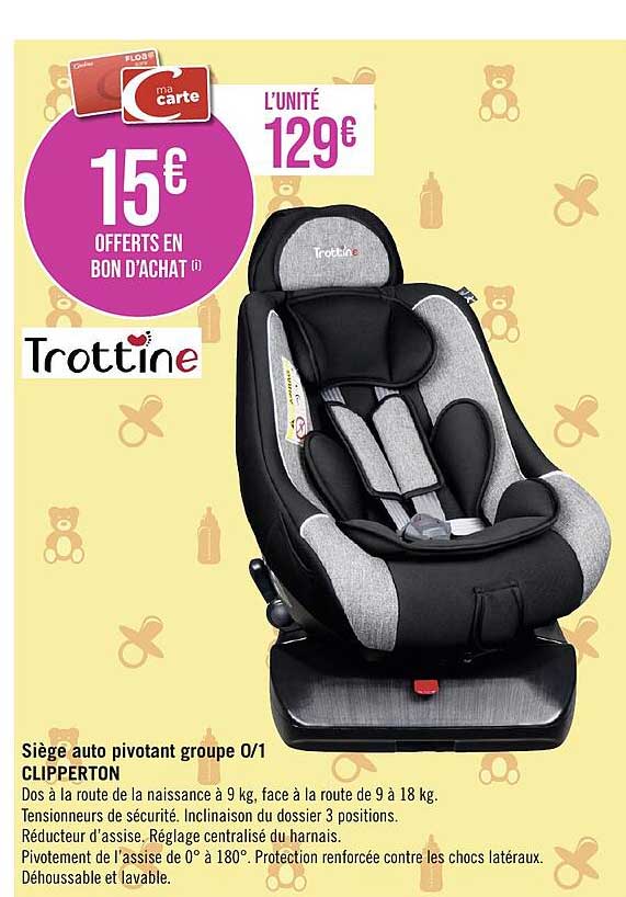 siège auto pivotant groupe 0/1 clipperton trottine