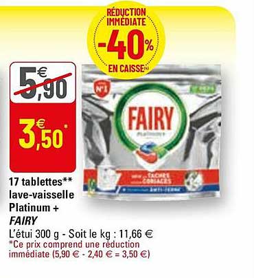 17 tablettes** lave-vaisselle platinum+ fairy