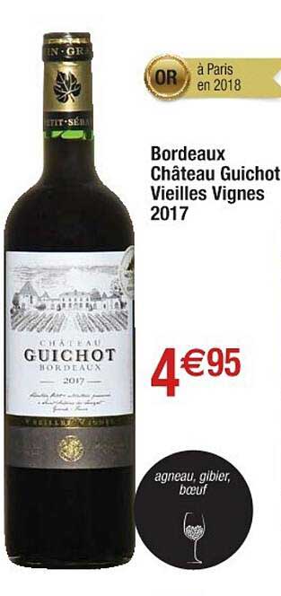bordeaux château guichot vieilles vignes 2017