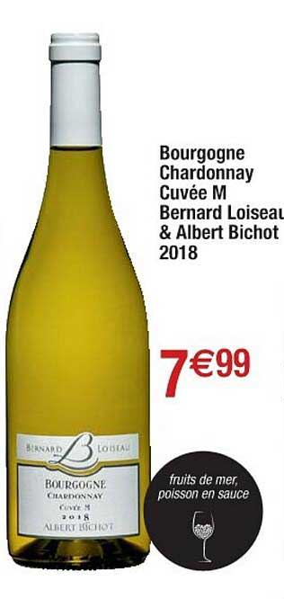 bourgogne chardonnay cuvée m. bernard loiseau & albert bichot 2018