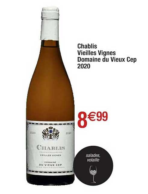 chablis vieilles vignes domaine du vieux cep 2020