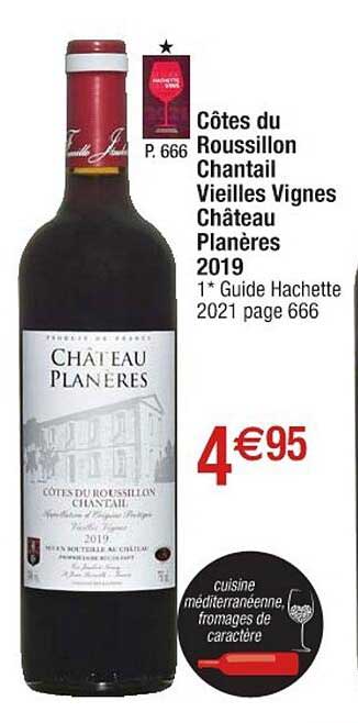 côtes du roussillon chantail vieilles vignes château planères 2019