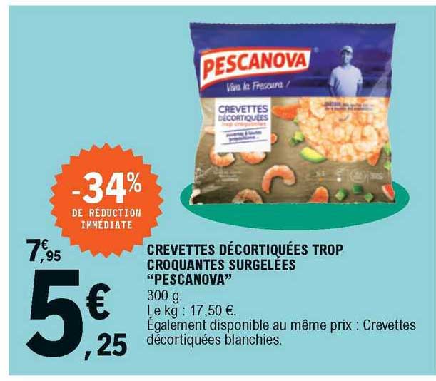crevettes décortiquées trop croquantes surgelées "pescanova"