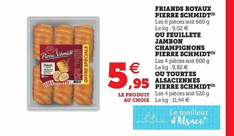 friands royaux pierre schmidt ou feuilleté jambon champignons pierre schmidt ou tourtes alsaciennes pierre schmidt