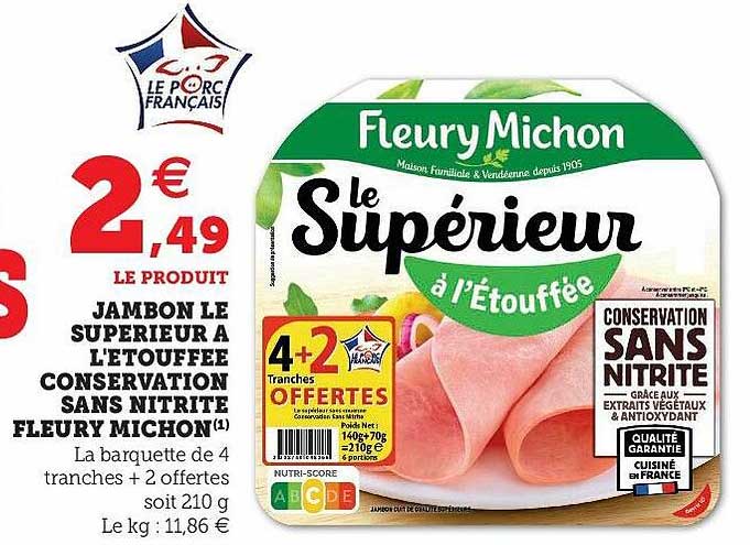 jambon le supérieur à l'étouffée conservation sans nitrite fleury michon