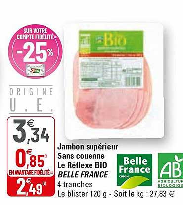Jambon Supérieur Sans Couenne Le Réflexe Bio Belle France