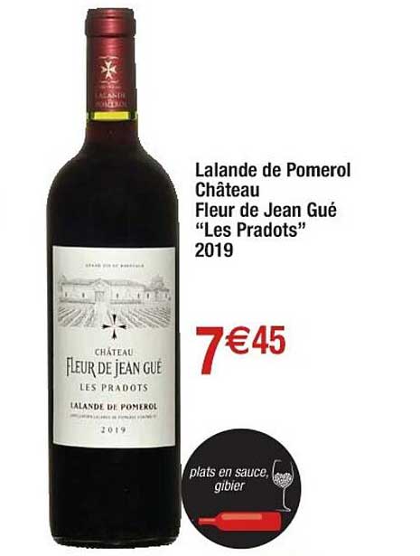 lalande de pomerol château fleur de jean gué "les pradots" 2019