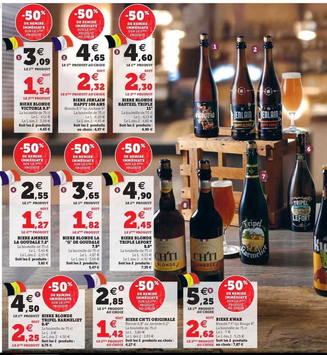 bière blonde victoria 8.5°, bière jenlain happy 100 ans, bière blonde kasteel triple 11°, bière ambrée la goudale 7.2°, bière blonde la "g" de goudale 7.9°, bière blonde triple lefort 8.8°