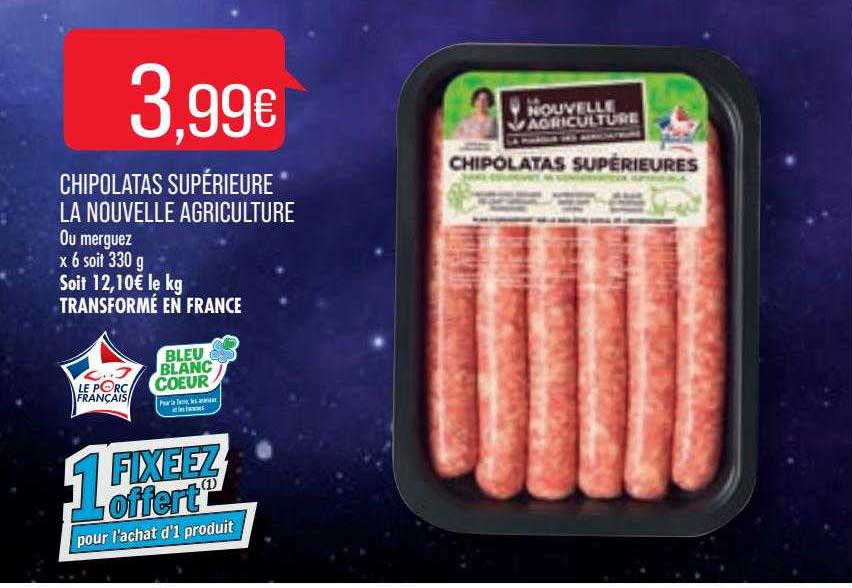 chipolatas supérieure la nouvelle agriculture ou merguez