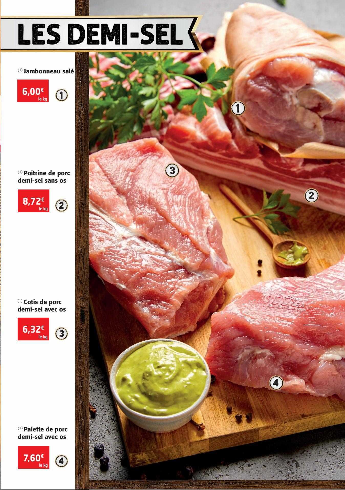 jambonneau salé, poitrine de porc demi-sel sans os, colis de porc demi-sel avec os, palette de porc demi-sel avec os