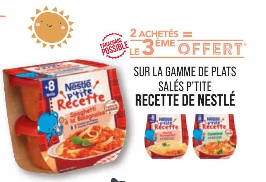 la gamme de plats salés p'tite recette de nestlé