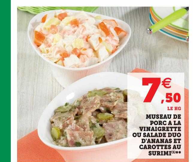 museau de porc à la vinaigrette ou salade duo d'ananas et carottes au surimi