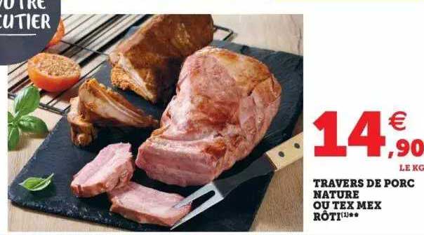 travers de porc nature ou tex mex rôti