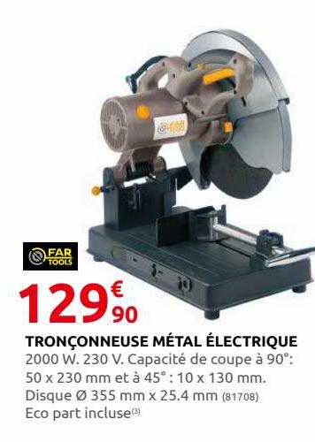 tronçonneuse métal électrique far tools