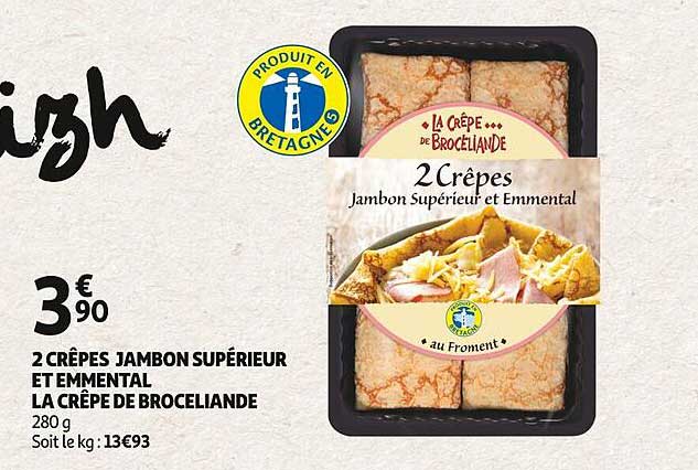 2 Crêpes Jambon Supérieur Et Emmental La Crêpe De Brocéliande