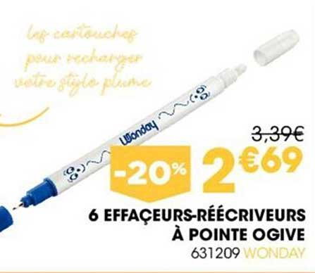 6 effaçeurs-réécriveurs à pointe ogive