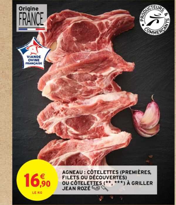agneau : côtelettes (premières, filets ou découvertes) ou côtelettes (**, ***) à griller jean rozé