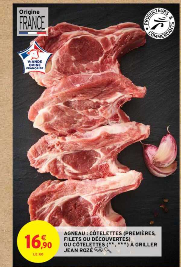 agneau : côtelettes (premières, filets ou découvertes) ou côtelettes (**, ***) à griller jean rozé