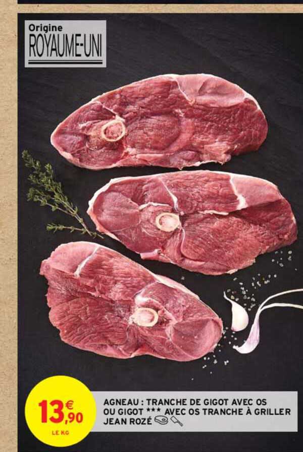 agneau : tranche de gigot avec os ou gigot*** avec os tranche à griller jean rozé