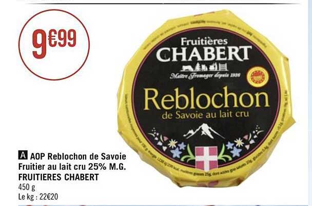 aop reblochon de savoie fruitier au lait cru 25% m.g. fruitières chabert