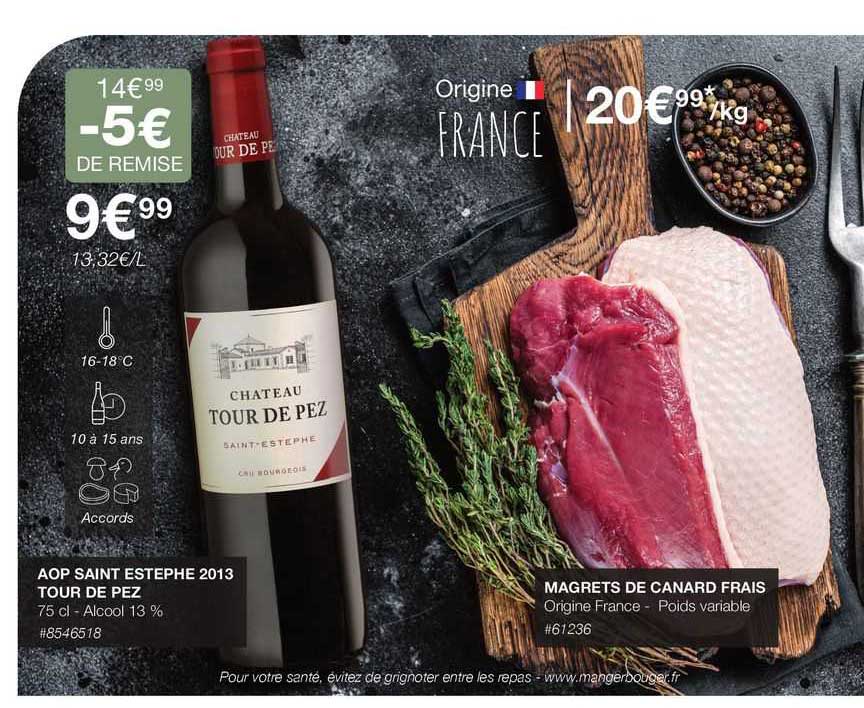 aop saint estephe 2013 tour de pez, magrets de canard frais