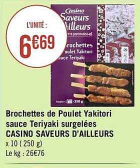 brochettes de poulet yakitori sauce teriyaki surgelées casino saveurs d'ailleurs