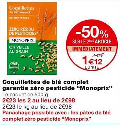 coquillettes de blé complet garantie zéro pesticide "monoprix"