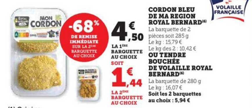 cordon bleu de ma région royal bernard ou tendre bouchée de volaille royal bernard