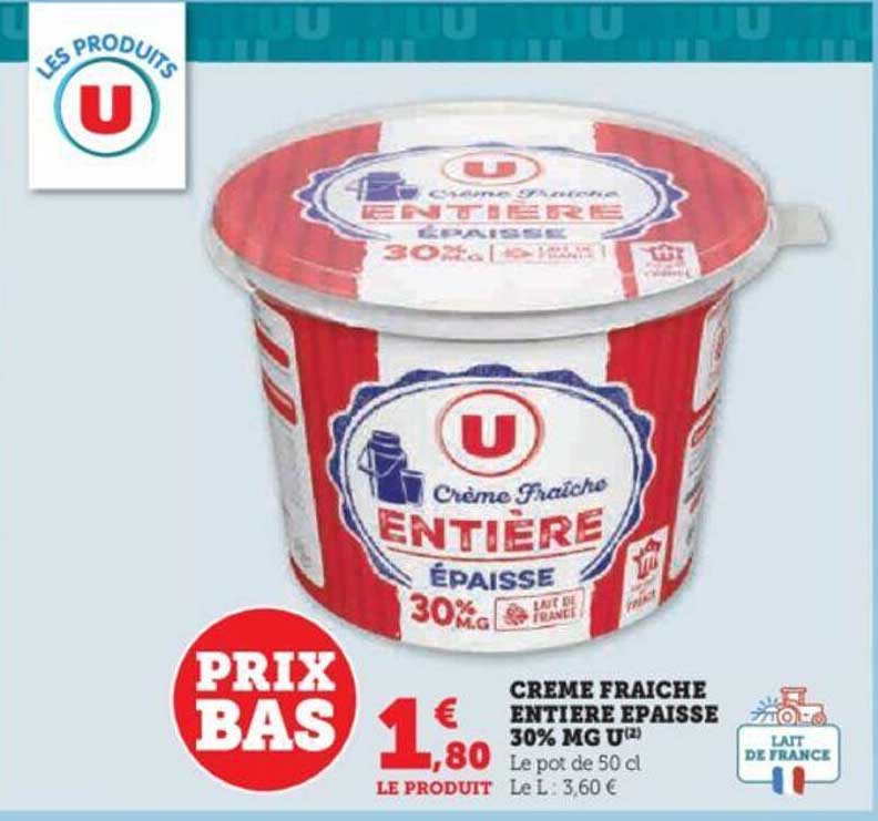 Crème Fraîche Entière épaisse 30% Mg U