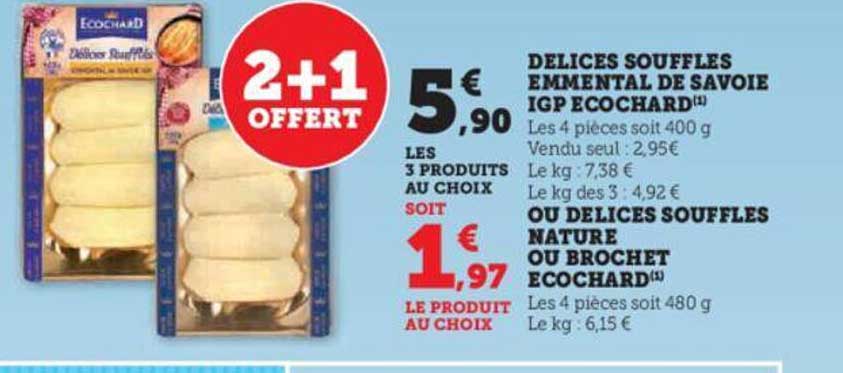délices soufflés emmental de savoie igp ecochard ou délices soufflés nature ou brochet ecochard