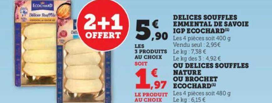 délices soufflés emmental de savoie igp Ecochard ou délices soufflés nature our brochet Ecochard