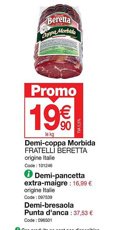 demi-coppa morbida fratelli beretta, demi-pancetta extra-maigre, demi-bresaola punta d'anca