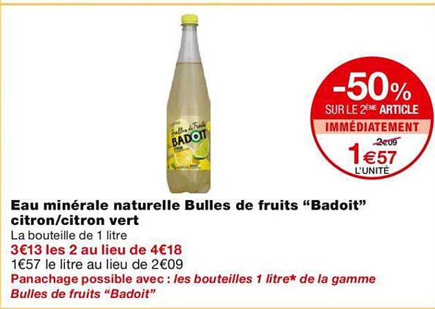 eau minérale naturelle bulles de fruits "badoit" citron/citron vert