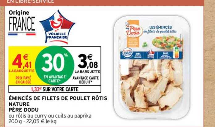 émincés de filet de poulet rôtis nature père dodu