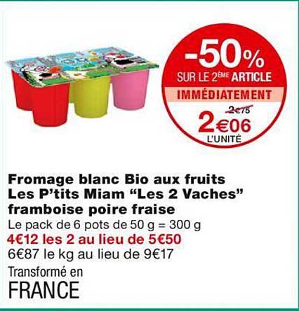 fromage blanc bio aux fruits les p'tits miam "les 2 vaches" framboise poire fraise