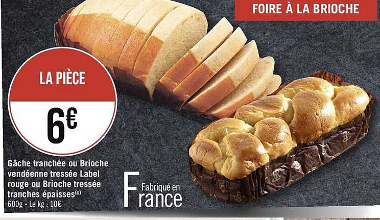 gâche tranchée ou brioche vendéenne tressée label rouge ou brioche tressée tranches épaisses