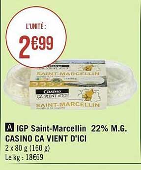 igp saint-marcellin 22% m.g. casino ça vient d'ici