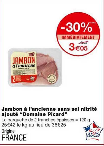 Jambon à L'ancienne Sans Sel Nitrité Ajouté "domaine Picard"
