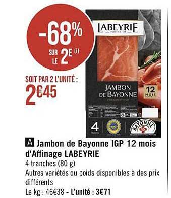 jambon de bayonne igp 12 mois d'affinage labeyrie