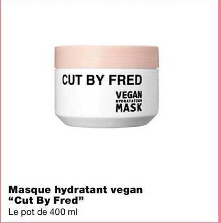 masque hydratant vegan "cut by fred"