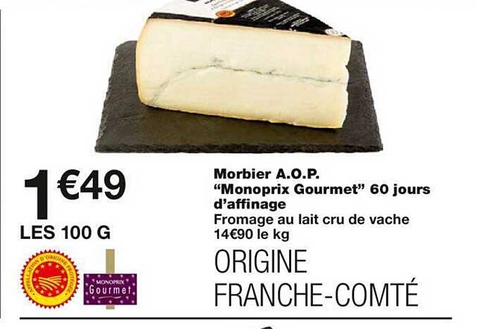 morbier a.o.p. "monoprix gourmet" 60 jours d'affinage